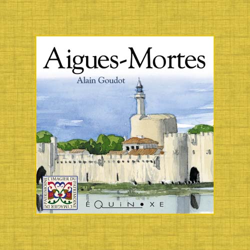 AIGUES-MORTES (ed. fran�aise)